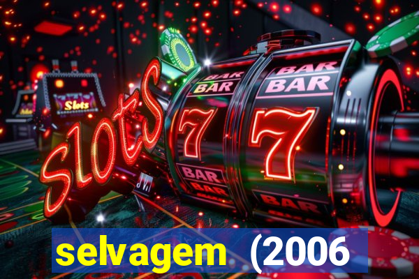 selvagem (2006 filme completo dublado